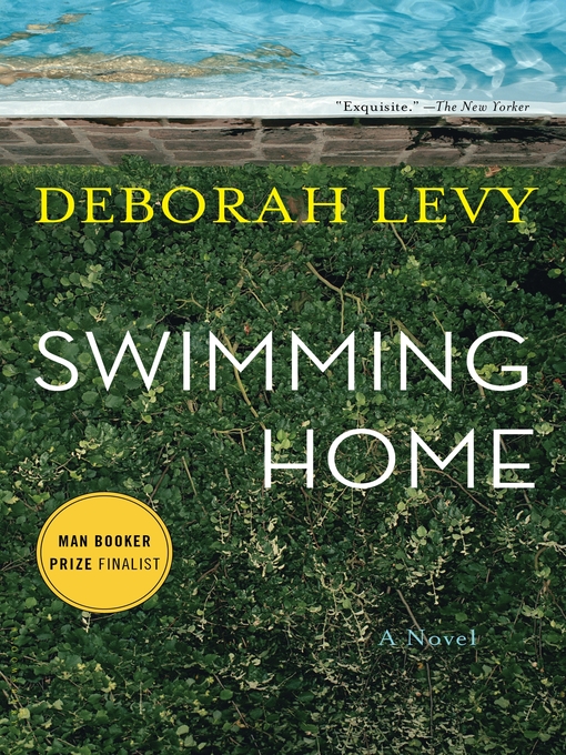 Title details for Swimming Home by Deborah Levy - Wait list